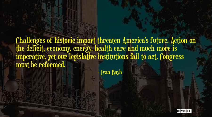 Legislative Quotes By Evan Bayh