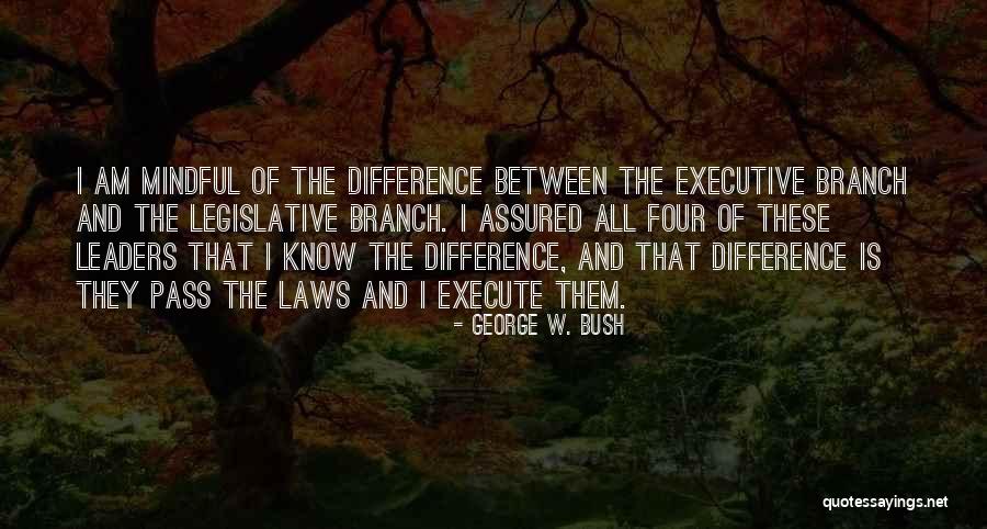 Legislative Quotes By George W. Bush Legislative Quotes By George W. Bush