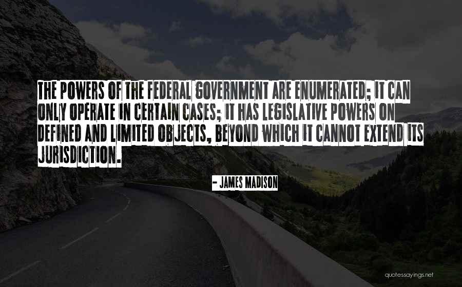 Legislative Quotes By James Madison