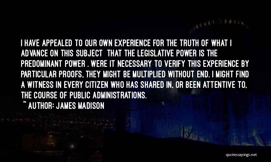 Legislative Quotes By James Madison