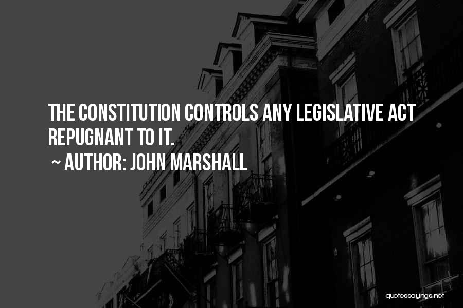 Legislative Quotes By John Marshall