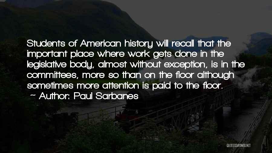 Legislative Quotes By Paul Sarbanes