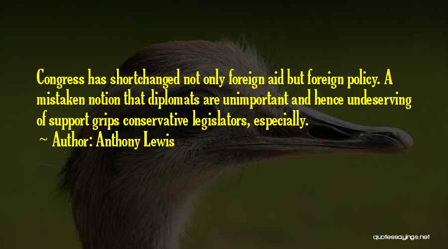 Legislators Quotes By Anthony Lewis