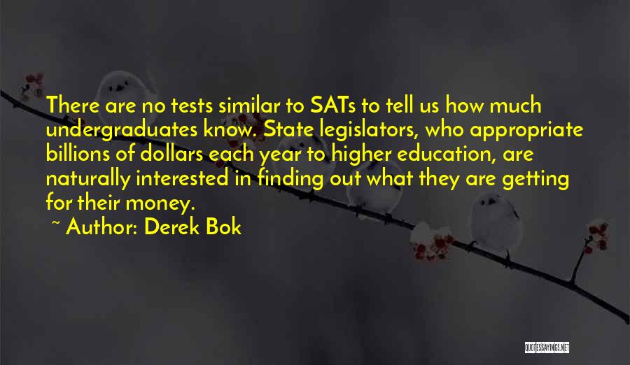 Legislators Quotes By Derek Bok