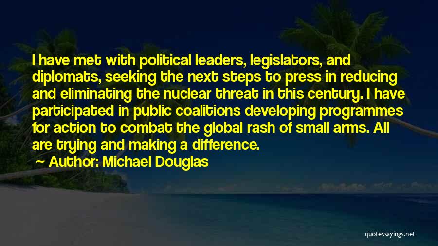 Legislators Quotes By Michael Douglas