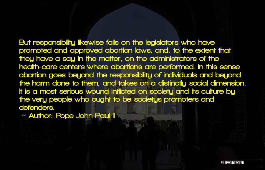 Legislators Quotes By Pope John Paul II