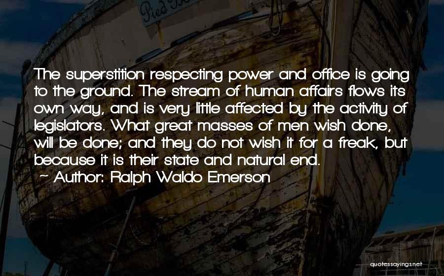 Legislators Quotes By Ralph Waldo Emerson