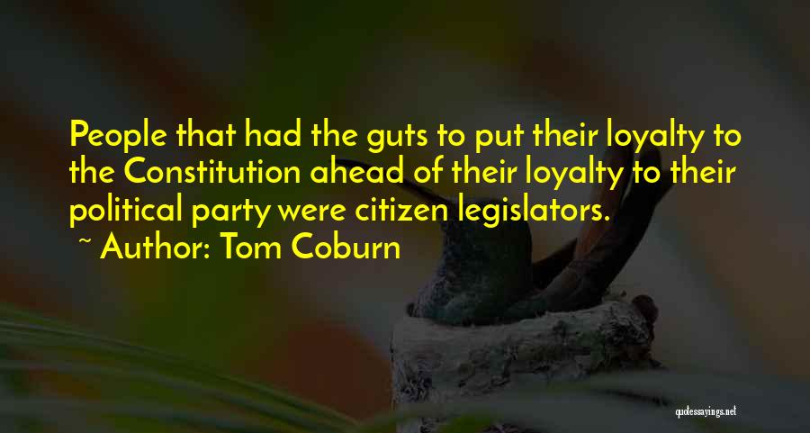 Legislators Quotes By Tom Coburn