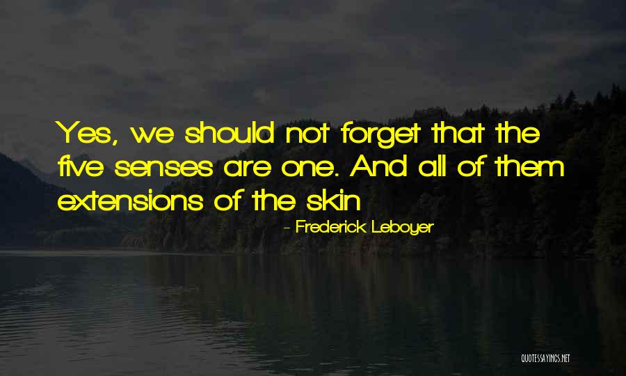 Legisterra Quotes By Frederick Leboyer Legisterra Quotes By Frederick Leboyer