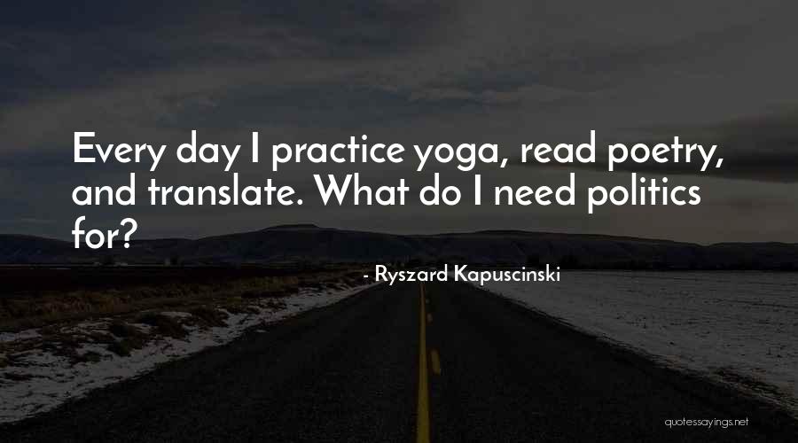 Legit Boss Quotes By Ryszard Kapuscinski Legit Boss Quotes By Ryszard Kapuscinski