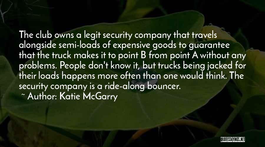 Legit Quotes By Katie McGarry