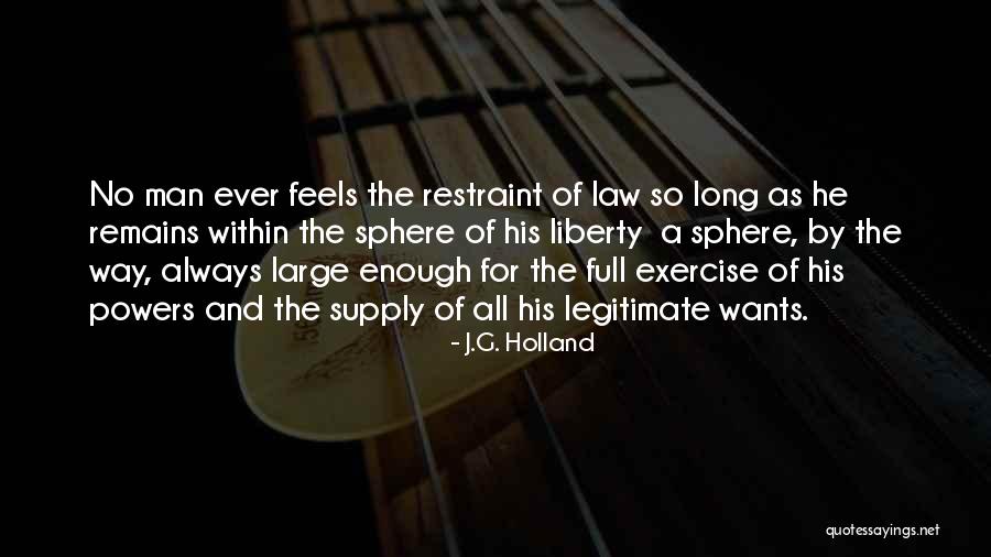 Legitimate Best Quotes By J.G. Holland Legitimate Best Quotes By J.G. Holland
