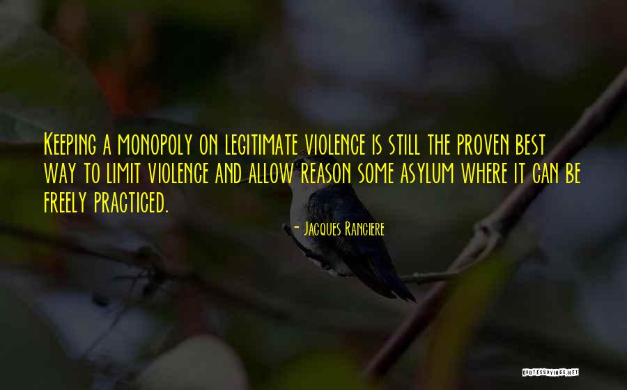 Legitimate Best Quotes By Jacques Ranciere Legitimate Best Quotes By Jacques Ranciere