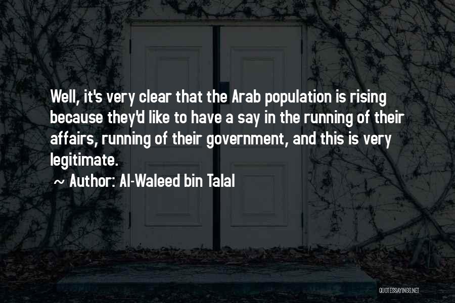 Legitimate Government Quotes By Al-Waleed Bin Talal