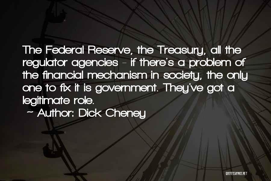 Legitimate Government Quotes By Dick Cheney