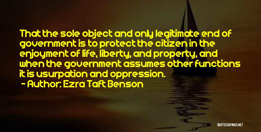 Legitimate Government Quotes By Ezra Taft Benson