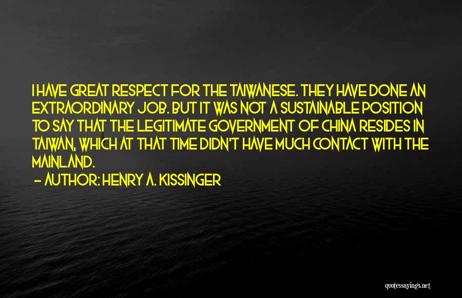 Legitimate Government Quotes By Henry A. Kissinger