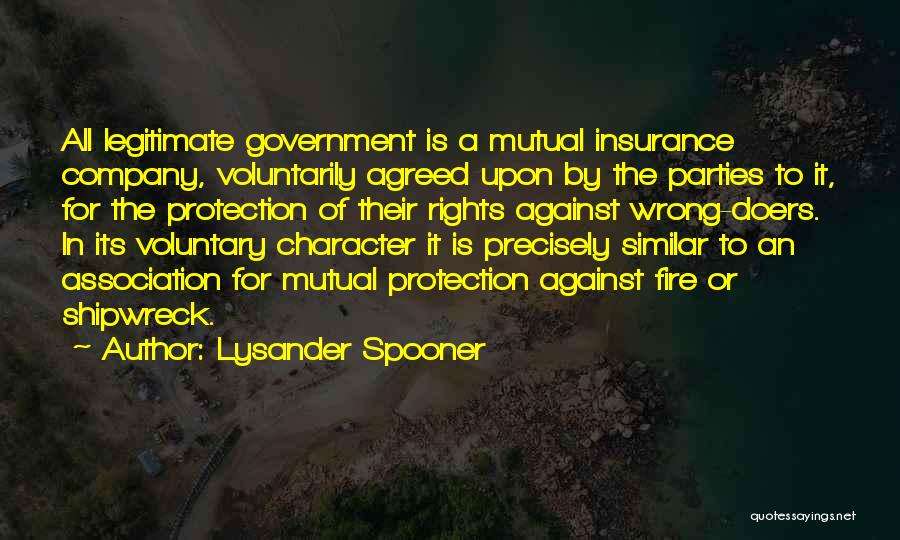 Legitimate Government Quotes By Lysander Spooner