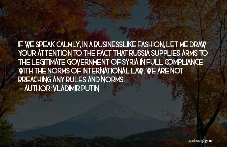 Legitimate Government Quotes By Vladimir Putin