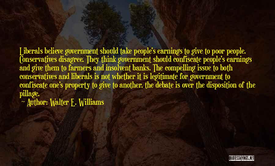 Legitimate Government Quotes By Walter E. Williams