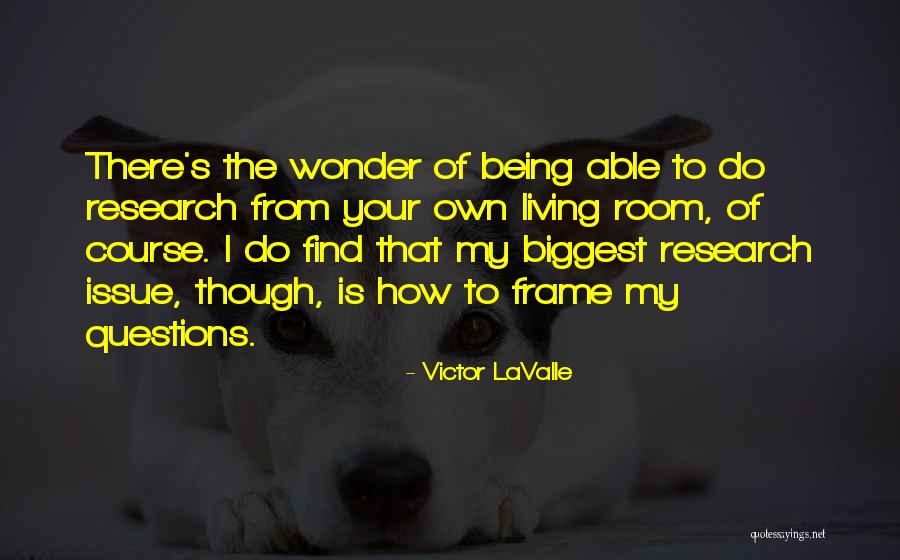 Legitimation Forms Quotes By Victor LaValle Legitimation Forms Quotes By Victor LaValle