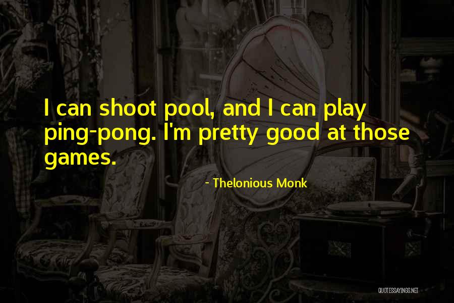 Legitimidade Ad Quotes By Thelonious Monk Legitimidade Ad Quotes By Thelonious Monk