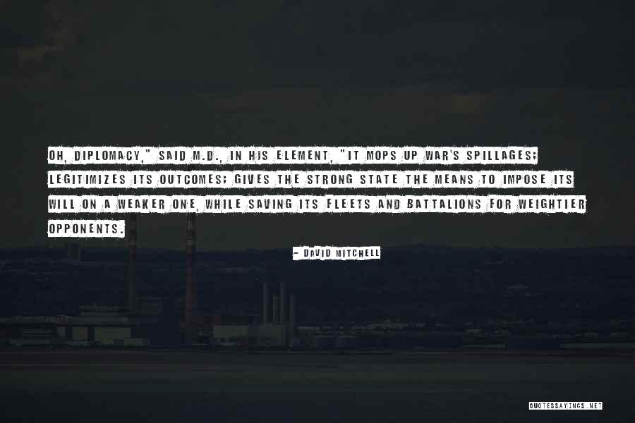 Legitimizes Quotes By David Mitchell Legitimizes Quotes By David Mitchell