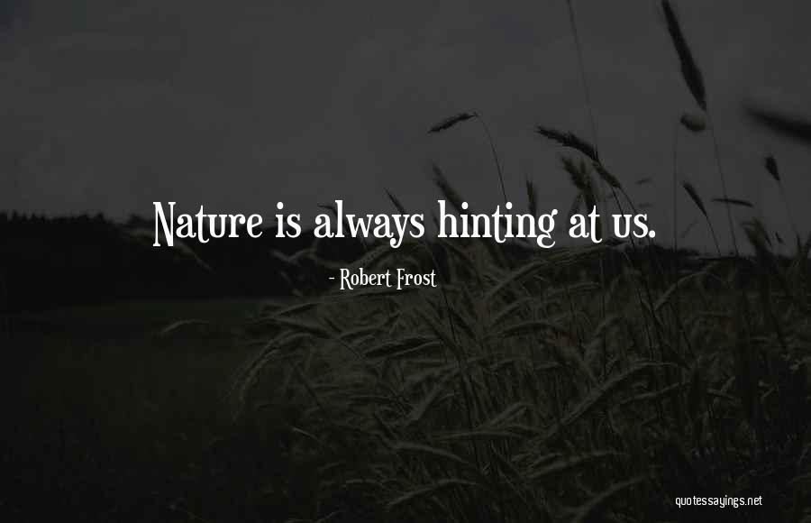 Leglock Quotes By Robert Frost