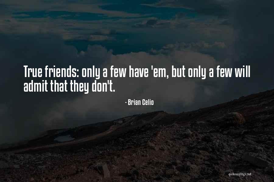 Legman Quotes By Brian Celio Legman Quotes By Brian Celio