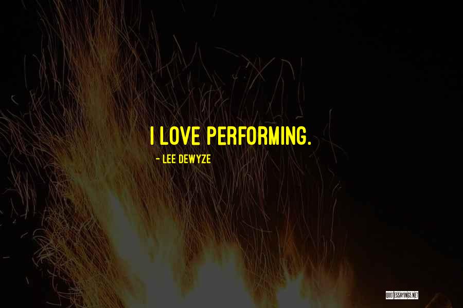 Legnut Quotes By Lee DeWyze Legnut Quotes By Lee DeWyze