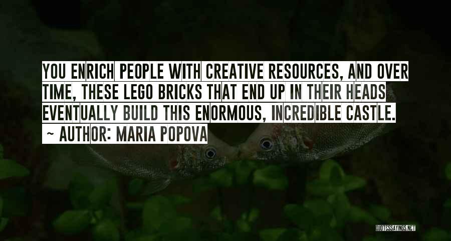 Lego Bricks Quotes By Maria Popova