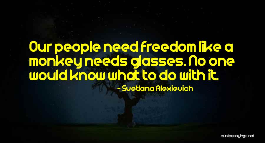Legolas Elvish Quotes By Svetlana Alexievich Legolas Elvish Quotes By Svetlana Alexievich