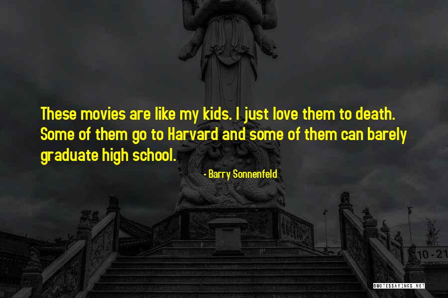 Legowo Dalam Quotes By Barry Sonnenfeld Legowo Dalam Quotes By Barry Sonnenfeld