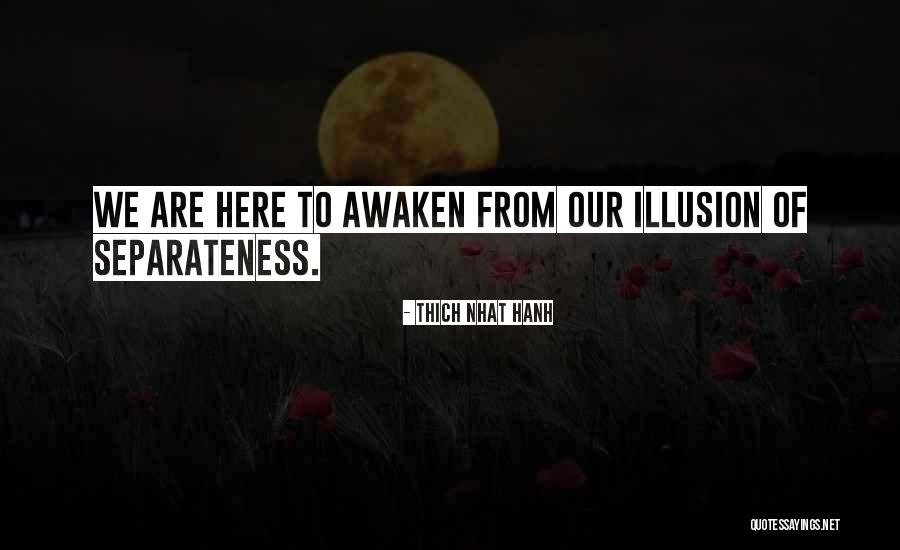 Legowski Landscaping Quotes By Thich Nhat Hanh