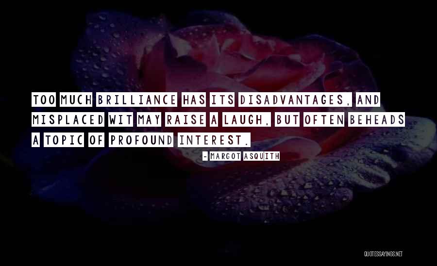 Legrain Et Compagnie Quotes By Margot Asquith Legrain Et Compagnie Quotes By Margot Asquith