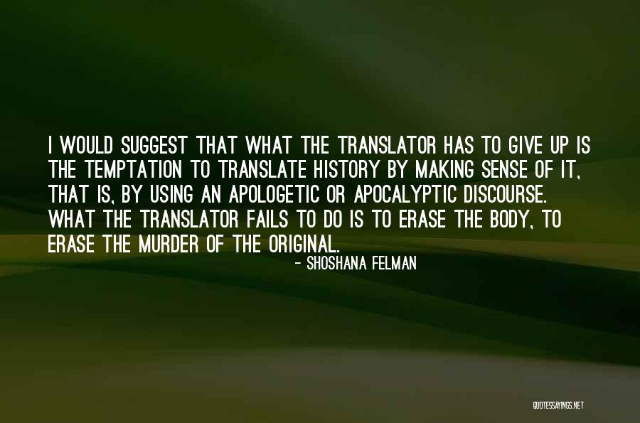 Legrain Et Compagnie Quotes By Shoshana Felman Legrain Et Compagnie Quotes By Shoshana Felman