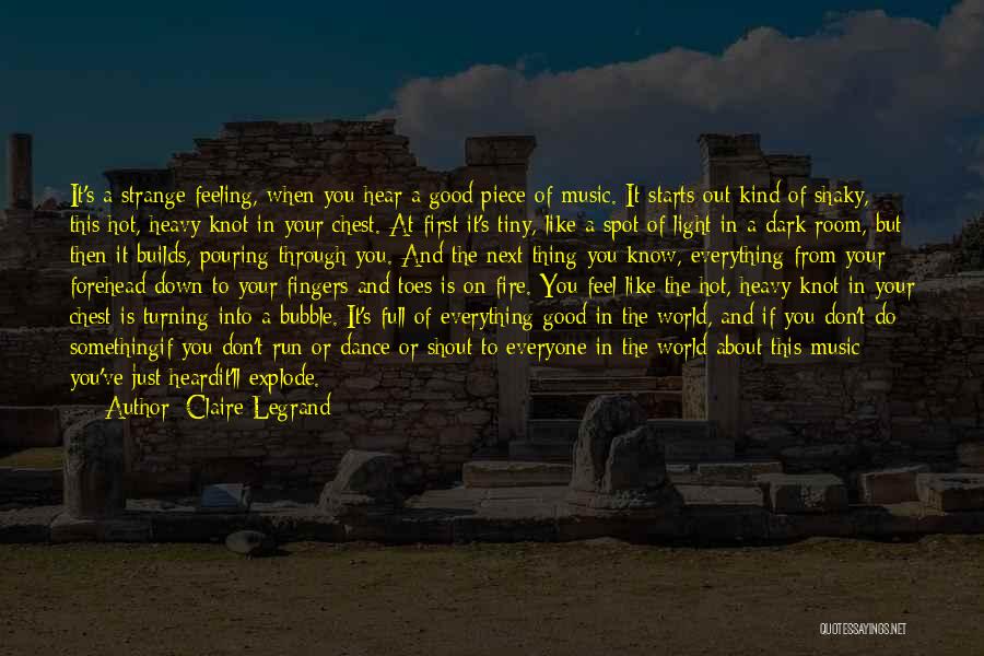 Legrand Quotes By Claire Legrand