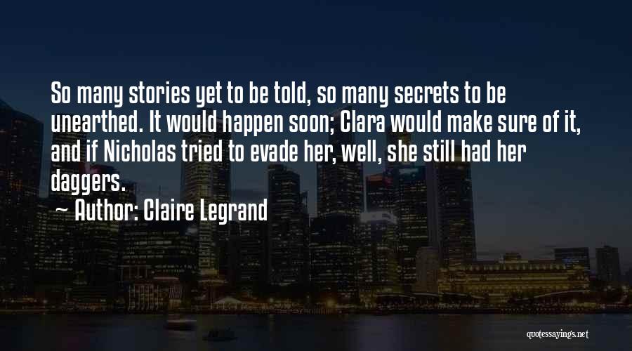 Legrand Quotes By Claire Legrand