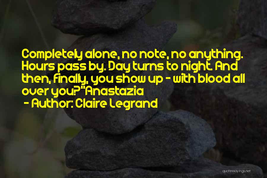 Legrand Quotes By Claire Legrand