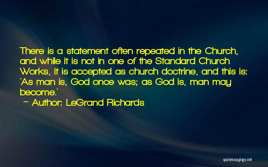 Legrand Quotes By LeGrand Richards