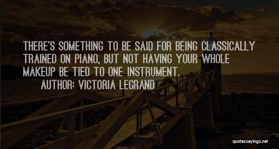 Legrand Quotes By Victoria Legrand