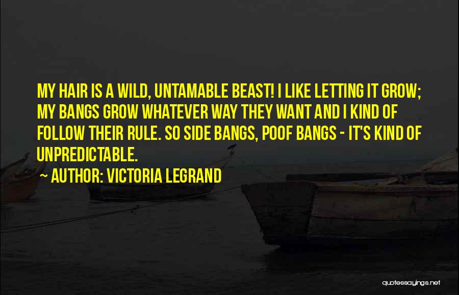 Legrand Quotes By Victoria Legrand