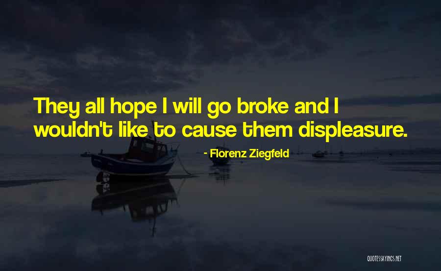 Legree Daniels Quotes By Florenz Ziegfeld Legree Daniels Quotes By Florenz Ziegfeld