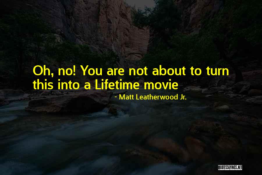 Legrosszabb Jelszavak Quotes By Matt Leatherwood Jr. Legrosszabb Jelszavak Quotes By Matt Leatherwood Jr.