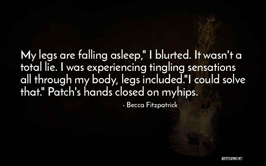 Legs Closed Quotes By Becca Fitzpatrick Legs Closed Quotes By Becca Fitzpatrick