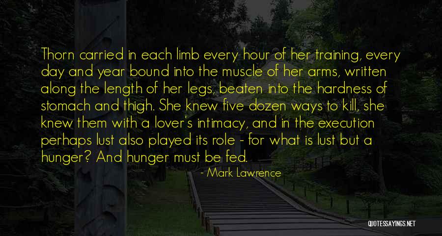 Legs Day Quotes By Mark Lawrence Legs Day Quotes By Mark Lawrence