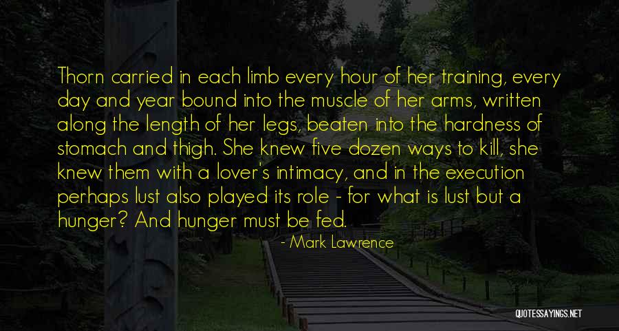 Legs Day Quotes By Mark Lawrence