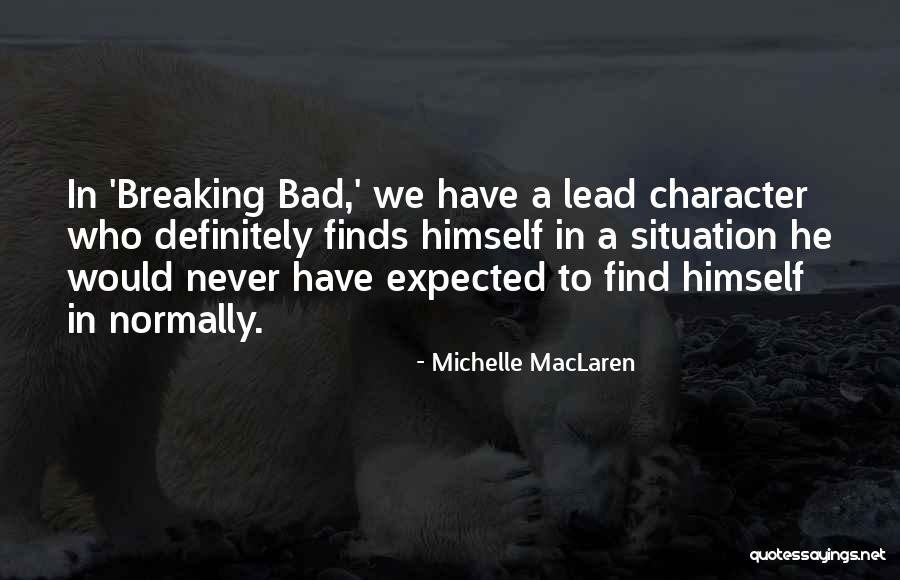 Leguas Tequila Quotes By Michelle MacLaren Leguas Tequila Quotes By Michelle MacLaren