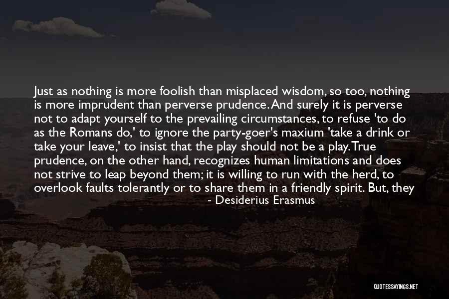 Lehce S Quotes By Desiderius Erasmus Lehce S Quotes By Desiderius Erasmus