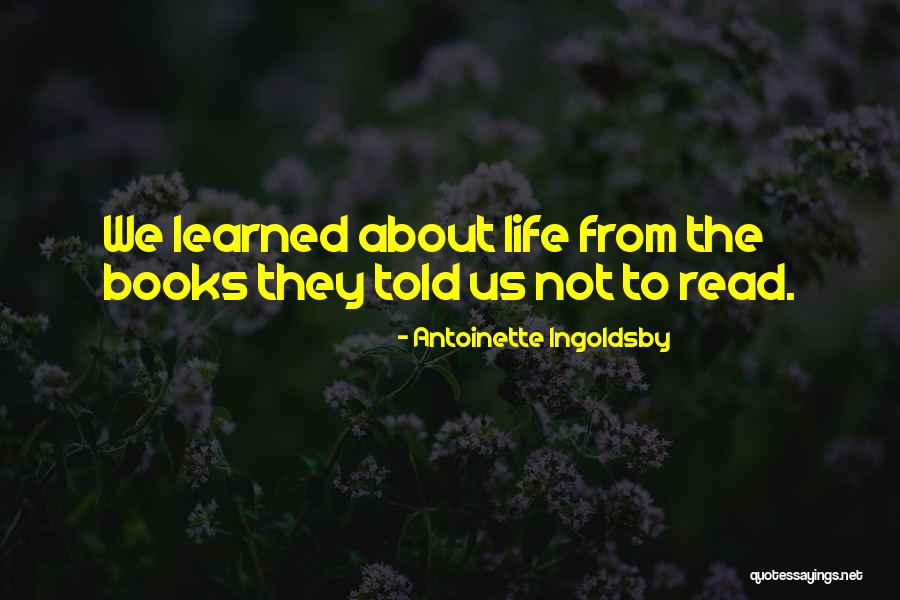 Leher Quotes By Antoinette Ingoldsby